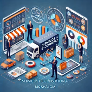 Serviços de Consultoria em E-commerce by MK Shalom